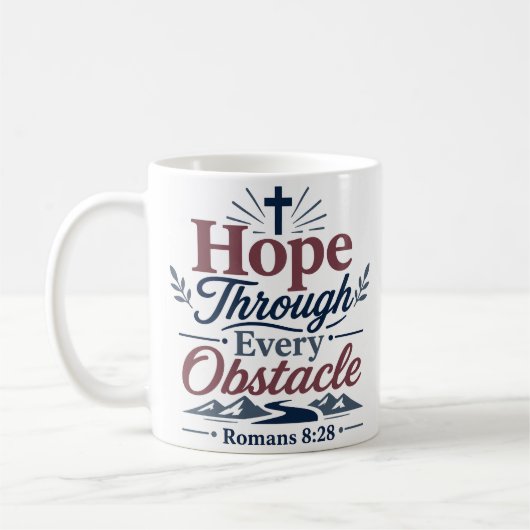 Hoffnung durch jedes Hindernis Religiöser Hoffnung Kaffeetasse (Links)