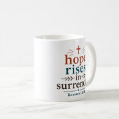 Hoffnung entsteht in der Hingabe an die christlich Kaffeetasse (VorderseiteRechts)