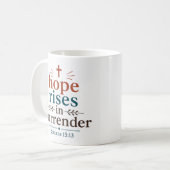 Hoffnung entsteht in der Hingabe an die christlich Kaffeetasse (Vorderseite Links)