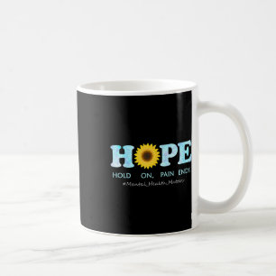 Hoffnung festhalten, Schmerz endet - Depression Ge Kaffeetasse