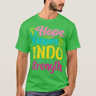 Hoffnung flüstert Endo-Stärke T-Shirt