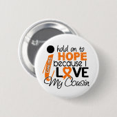 Hoffnung für meinen Cousin-mehrfache Sklerose Button (Vorne & Hinten)