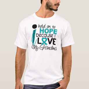 Hoffnung für meinen Großmutter-Eierstockkrebs T-Shirt