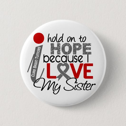 Hoffnung für meinen Schwester-Hirntumor Button (Vorderseite)