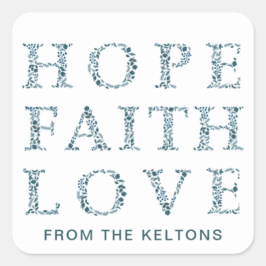 Hoffnung, Glaube Liebe Moderne Blumenweihnachtszei Quadratischer Aufkleber (Vorderseite)