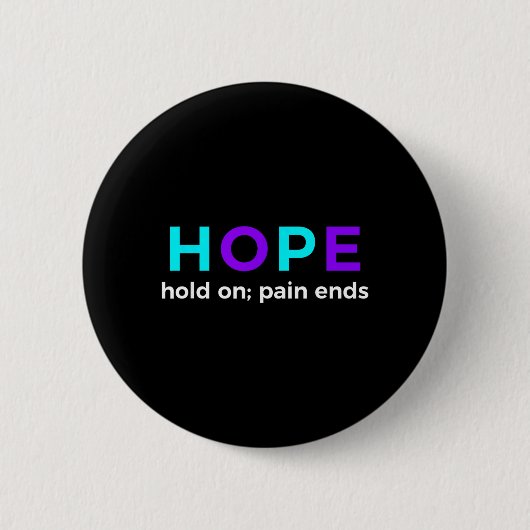 Hoffnung Halt Ein Schmerz Endet Präventionsbewusst Button (Vorderseite)