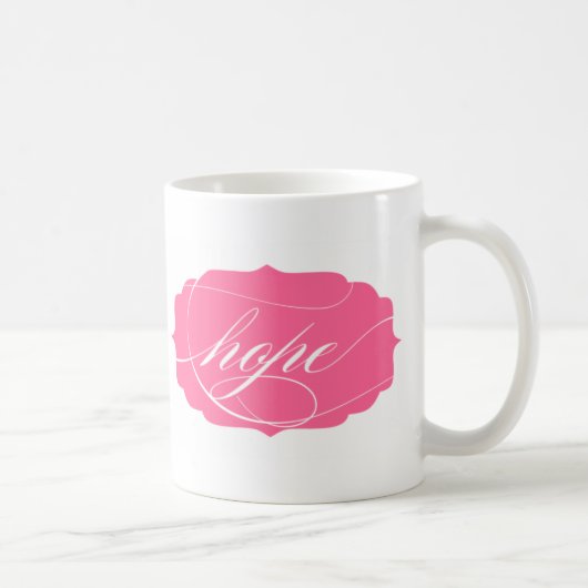 Hoffnung im Rosa Kaffeetasse (Rechts)