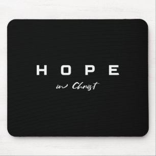 Hoffnung in Christus und Jesus Bibelvers Christlic Mousepad