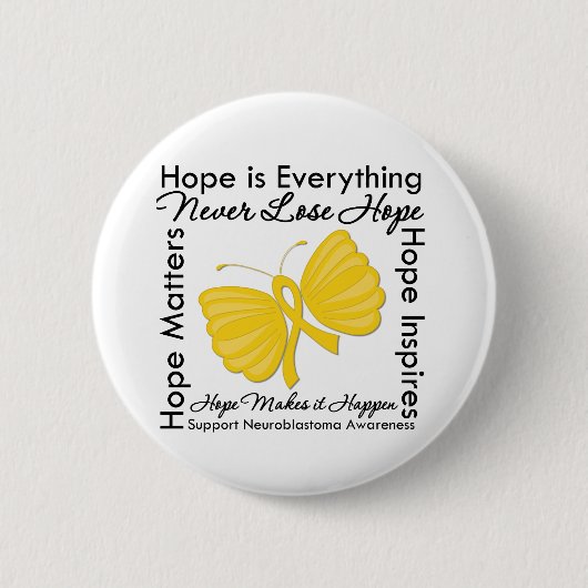 Hoffnung ist alles - Neuroblastoma Bewusstsein Button (Vorderseite)