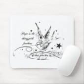 Hoffnung ist die Sache mit Federn Mousepad (Mit Mouse)