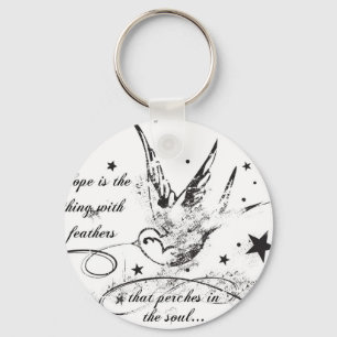 Hoffnung ist die Sache mit Federn Schlüsselanhänger