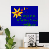 Hoffnung ist ein Weckend Traum Poster (Heimbüro)