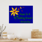 Hoffnung ist ein Weckend Traum Poster (Küche)