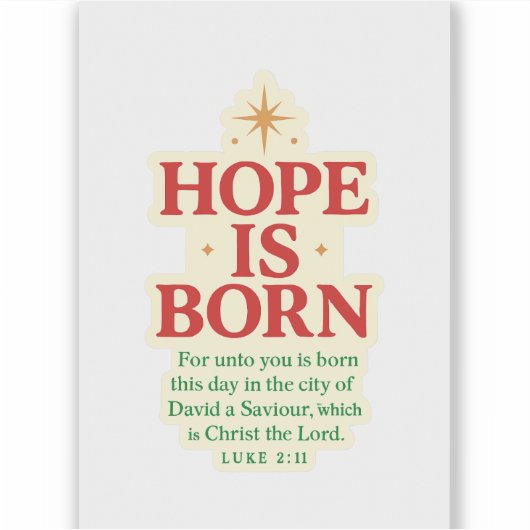 Hoffnung ist Geboren Aufkleber (Vorderseite)