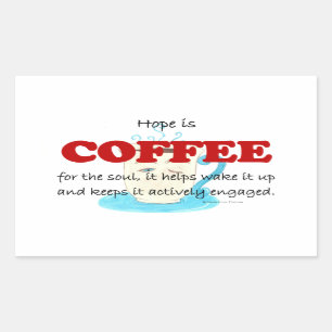 Hoffnung ist Kaffee Rechteckiger Aufkleber