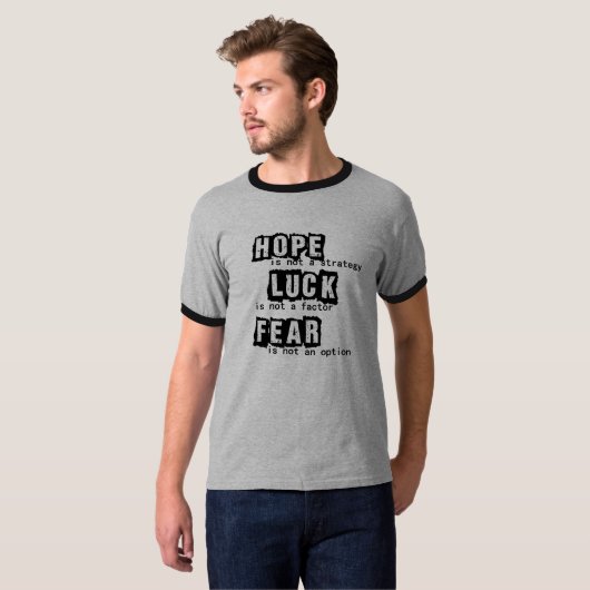 Hoffnung ist nicht eine Strategie T-Shirt (Vorne ganz)