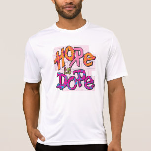 Hoffnung ist Schmieren-T-Shirt T-Shirt