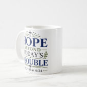 Hoffnung jenseits der heutigen Probleme Minimalist Kaffeetasse (Vorderseite Links)