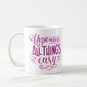 HOFFNUNG MACHT ALLES LEICHT KAFFEETASSE