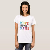 Hoffnung schläft nie T-Shirt (Vorne ganz)