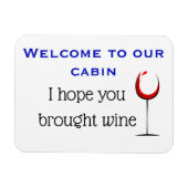 Hoffnung Sie brachten Wein Stateroom Funny Cruise Magnet (Horizontal)