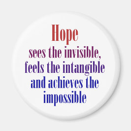 Hoffnung sieht das Unsichtbare Magnet