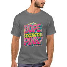 "Hoffnung. Stärke. Rosa." Brustkrebs-T-Shirt