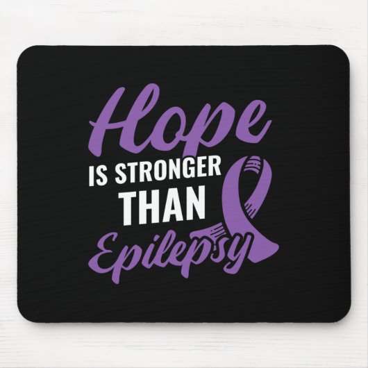 Hoffnung Stärker als Epilepsie Epilepsie Awareness Mousepad (Vorne)