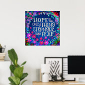 Hoffnung stärker als Furcht Hübsche Blüten Inspiri Poster (Heimbüro)