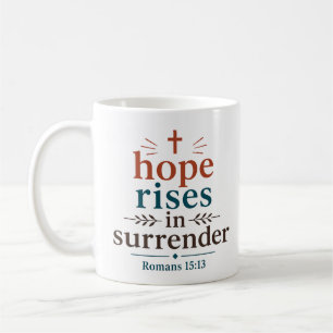 Hoffnung steigt in der Hingabe Christliche Schrift Kaffeetasse