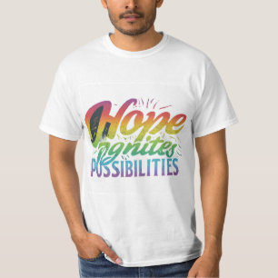 Hoffnung T - Shirt ignorieren 💕 💕 die Möglichkei
