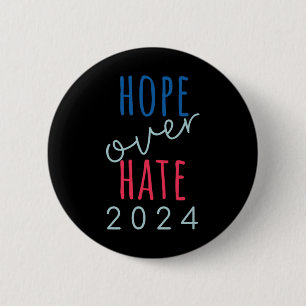Hoffnung über den Hass 2024 Demokrat Harris Joy an Button
