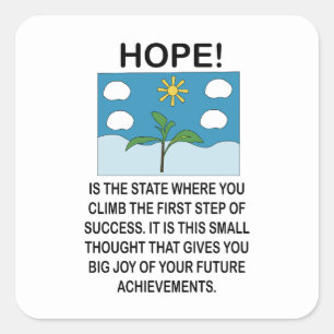 Hoffnung und Inspiration Motivation Quadratischer Aufkleber