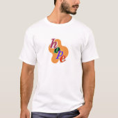 "Hoffnung und Positivität einbringen!" T-Shirt (Vorderseite)
