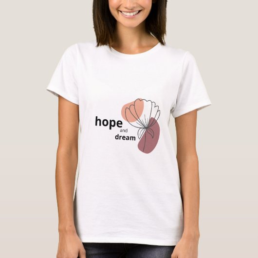 Hoffnung und Traum T-Shirt (Vorderseite)