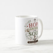 Hoffnung verankert die Seele Schriftzitat Kaffeetasse (VorderseiteRechts)