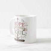 Hoffnung verankert die Seele Schriftzitat Kaffeetasse (Vorderseite Links)