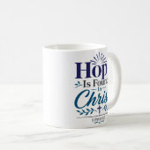 Hoffnung wird in Christus gefunden Inspirierendes Kaffeetasse (VorderseiteRechts)