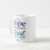 Hoffnung wird in Christus gefunden Inspirierendes Kaffeetasse (Vorderseite Links)