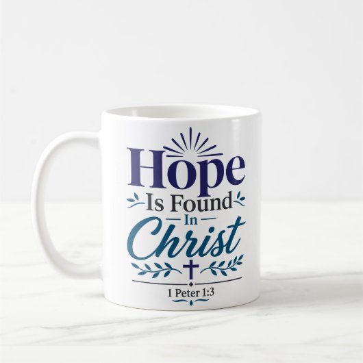Hoffnung wird in Christus gefunden Inspirierendes Kaffeetasse (Links)