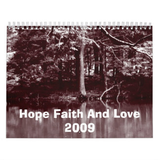Hoffnungs-Glaube und Liebe 2009 Kalender