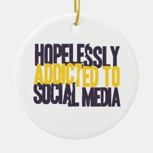 Hoffnungslos gewöhnt zu den Sozialmedien Keramikornament (Vorne)