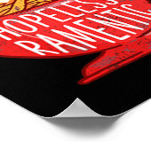 hoffnungslos Ramentic Japanisch Ramen Noodles Pock Poster (Ecke)