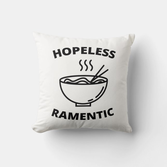 hoffnungslos Ramentic Kissen (Vorderseite)