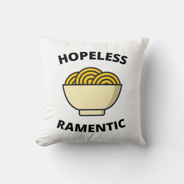 hoffnungslos Ramentic Kissen (Vorderseite)
