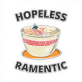 hoffnungslose Ramentenkleber Aufkleber (Vorderseite)
