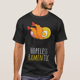 hoffnungslose Ramentic Niedlich Kawaii Ramen Noodl T-Shirt
