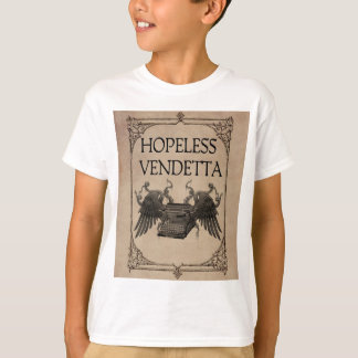 Hoffnungslose Vendetta T-Shirt