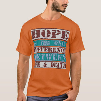HOFFNUNGSZITATE Geschenk T-Shirt
