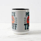 Höflicher bis zum "Tip-Off"-Basketball-Spaß Zweifarbige Tasse (Mittel)